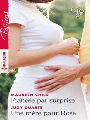 cover image of Fiancée par surprise--Une mère pour Rose